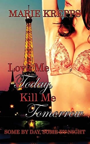 Love Me Today, Kill Me Tomorrow