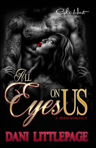 All Eyes on Us A Hood Romance