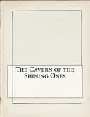 The Cavern of the Shining Ones