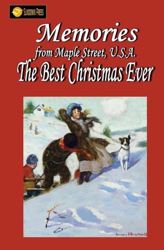 Memories from Maple Street U.S.a The Best Christmas Ever