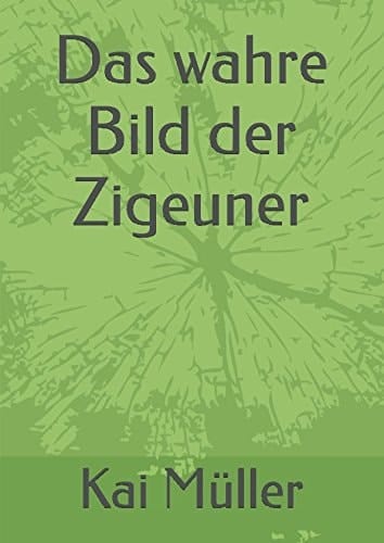Das Wahre Bild der Zigeuner