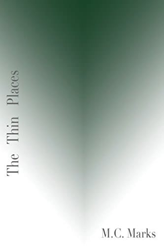 The Thin Places