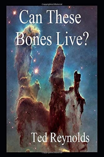 Can These Bones Live?