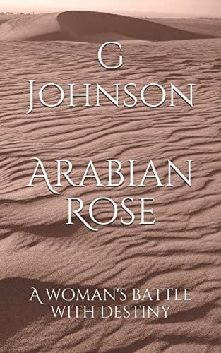 Arabian Rose A Woman's Battle with Her Destiny