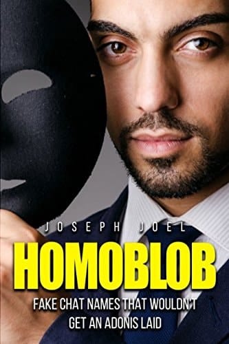 Homoblob Fake Chat Names That Wouldn't Get an Adonis Laid