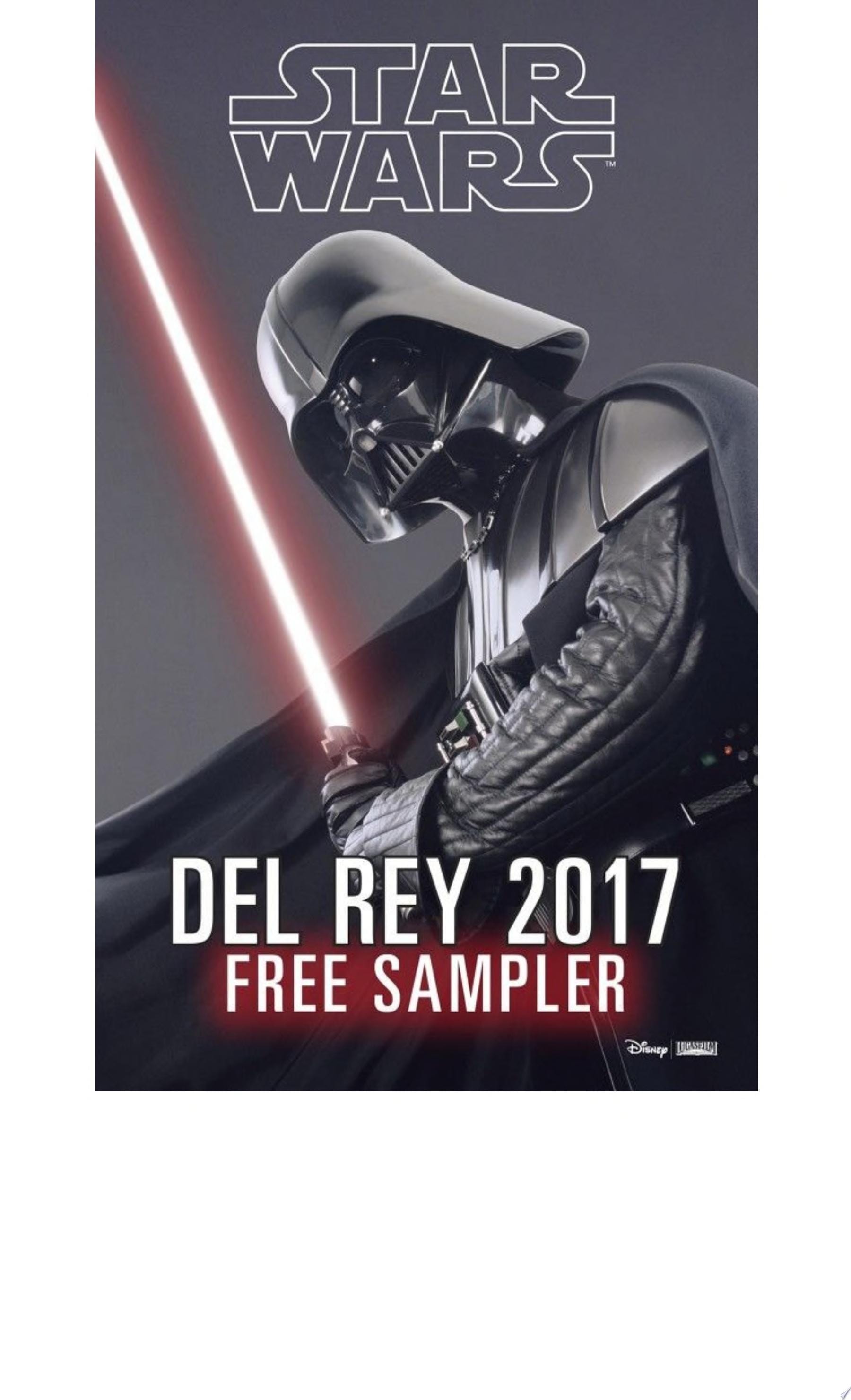 Star Wars 2017 Del Rey Sampler Excerpts from Upcoming and Current Titles