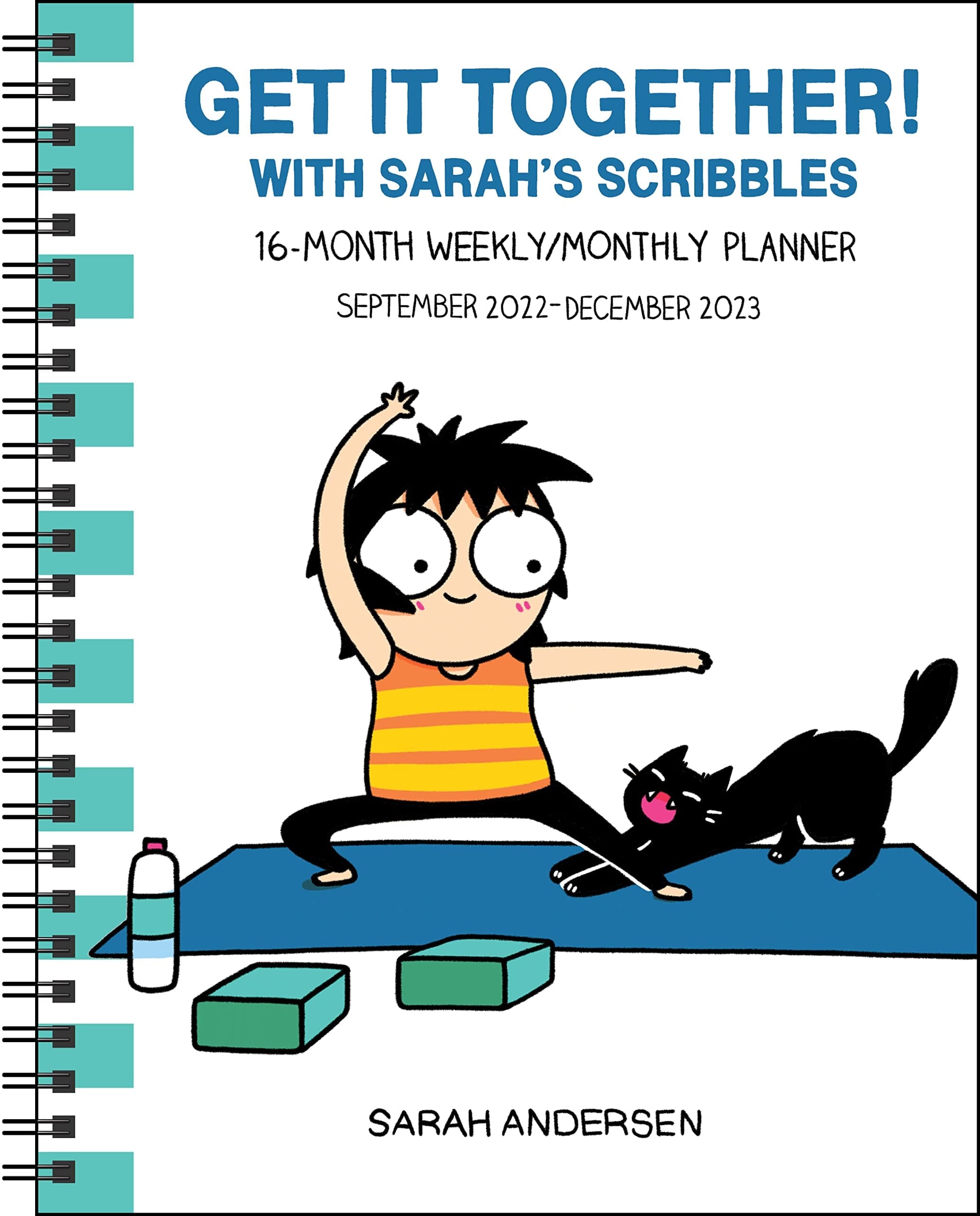 Sarah's Scribbles 16-Month 2022-2023 Weekly/Monthly Planner Calendar Get It Together!.