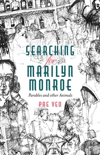 Searching for Marilyn Monroe Parables and other Animals