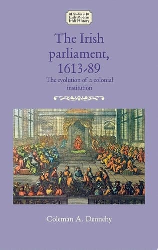 The Irish parliament, 1613–89