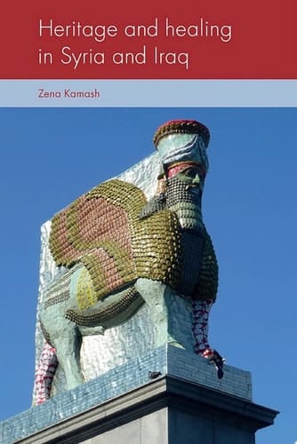 Heritage and healing in Syria and Iraq