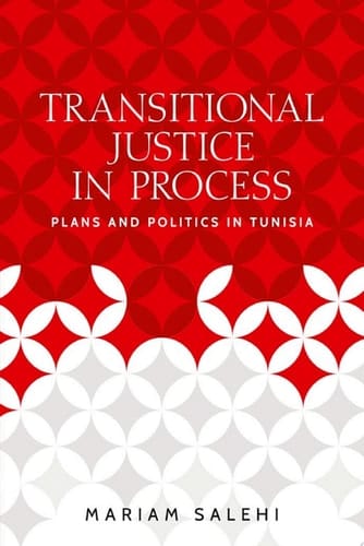 Transitional justice in process Plans and politics in Tunisia