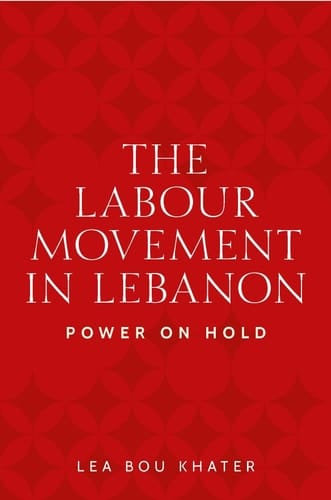 The Labour Movement in Lebanon Power on Hold