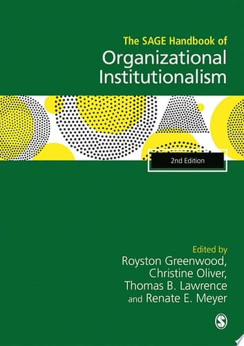 The SAGE Handbook of Organizational Institutionalism