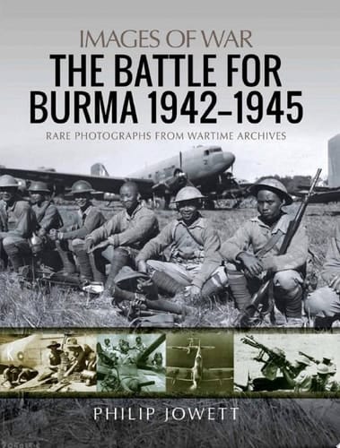 The Battle for Burma, 1942–1945