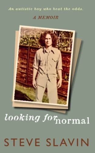 Looking for Normal An Autistic Boy Who Beat The Odds