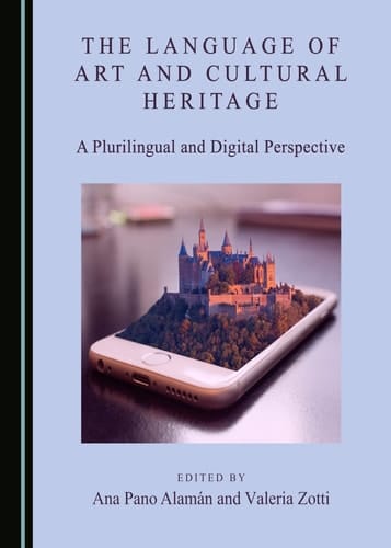 The Language of Art and Cultural Heritage A Plurilingual and Digital Perspective