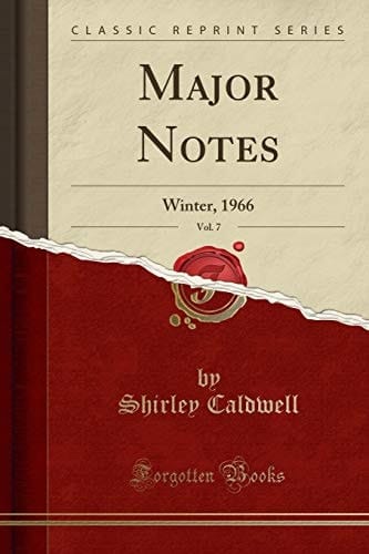Major Notes, Vol. 7 Winter, 1966 (Classic Reprint)