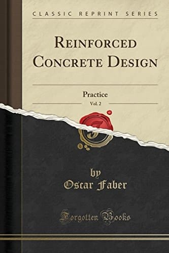 Reinforced Concrete Design, Vol. 2 Practice (Classic Reprint)