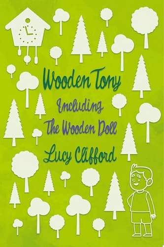 Wooden Tony Including 'The Wooden Doll'
