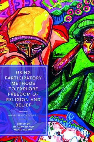 Using Participatory Methods to Explore Freedom of Religion and Belief Whose Reality Counts?
