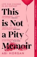 This is Not a Pity Memoir The heartbreaking and life-affirming bestseller from the creator of ERIC