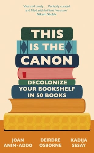 This is the Canon Decolonize Your Bookshelf in 50 Books