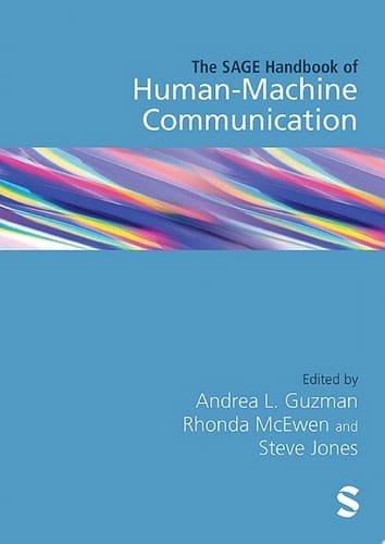 The SAGE Handbook of Human–Machine Communication