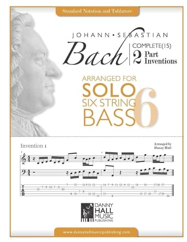 J. S. Bach Complete 2 Part Inventions Arranged for Six String Solo Bass