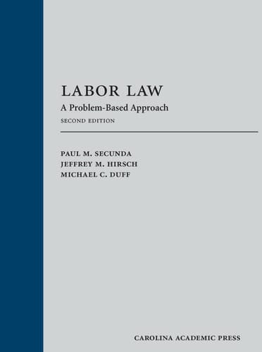 Labor Law A Problem Based Approach