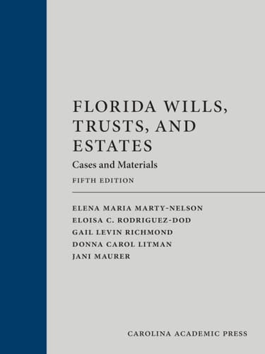Florida Wills, Trusts, and Estates Cases and Materials