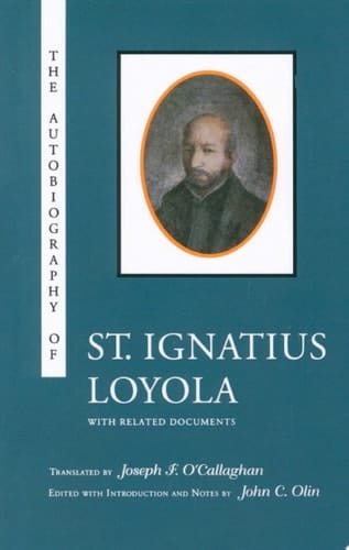 The Autobiography of St. Ignatius Loyola
