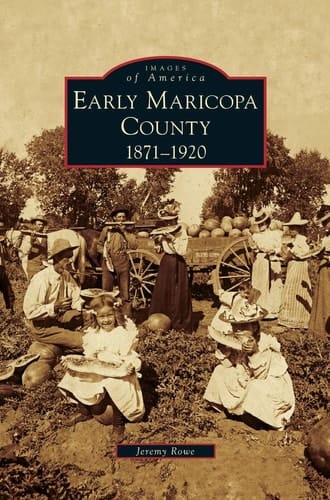 Early Maricopa County 1871-1920