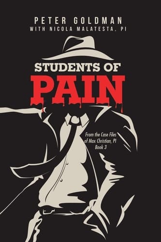 Students of Pain From the Case Files of Max Christian, Pi Book 3
