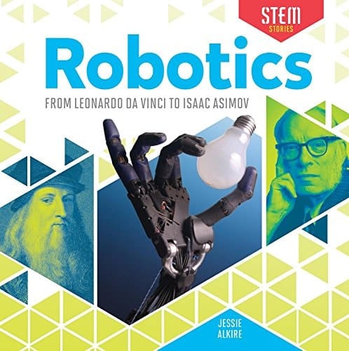 Robotics From Leonardo Da Vinci to Isaac Asimov
