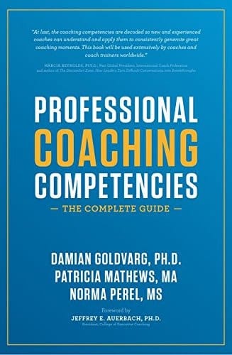Professional Coaching Competencies The Complete Guide
