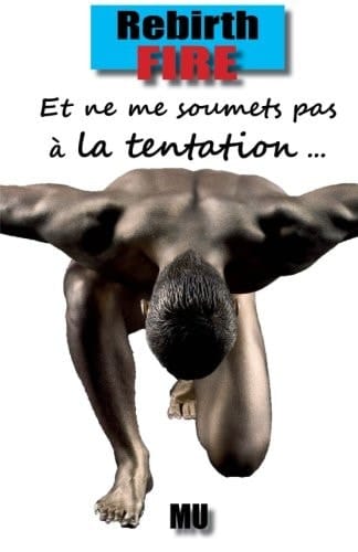 Et Ne Me Soumets Pas à la Tentation