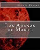 Las Arenas de Marte (Spanish Edition)