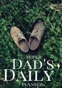 Dad's Daily Success Planner Achieve Your Daily Goals, Targets and Successes