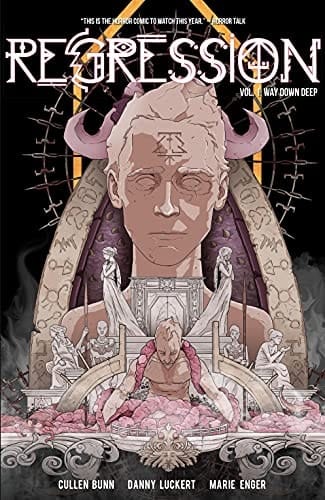 Regression (2017), Volume 1 Way Down Deep