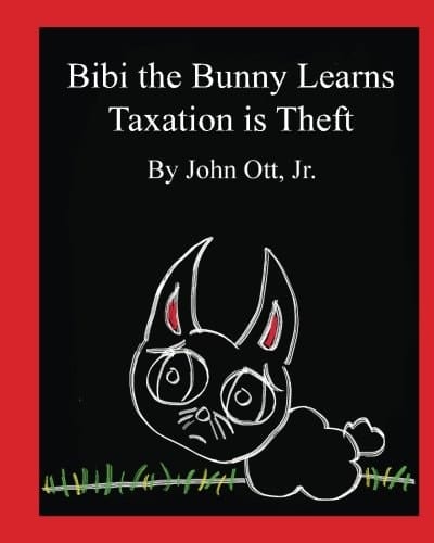 Bibi the Bunny Learns Taxation Is Theft