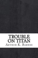 Trouble on Titan