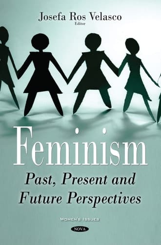 Feminism Past, Present and Future Perspectives