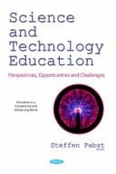 Science and Technology Education Perspectives, Opportunities and Challenges