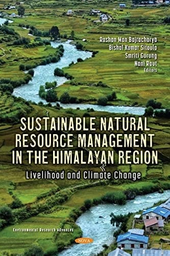 Sustainable Natural Resource Management in the Himalayan Region Livelihood and Climate Change