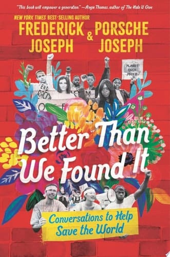 Better Than We Found It: Conversations to Help Save the World