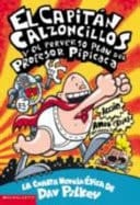 El Capitan Calzoncillos y el Perverso Plan Del Profesor Pipicaca