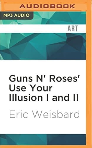 Guns N' Roses' Use Your Illusion I and II