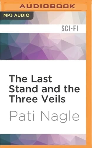 Last Stand and the Three Veils, The