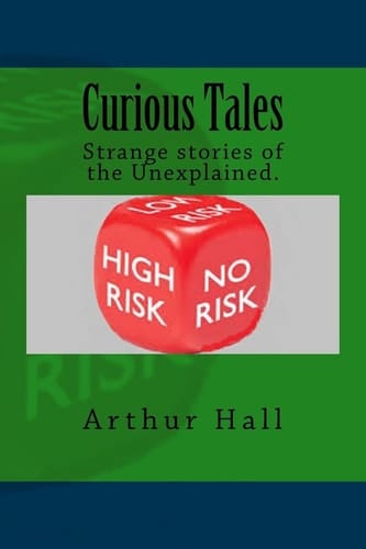 Curious Tales Five Strange and Bizarre Stories