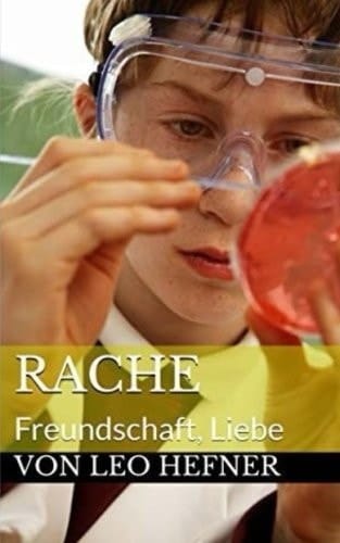 Rache Freundschaft, Liebe